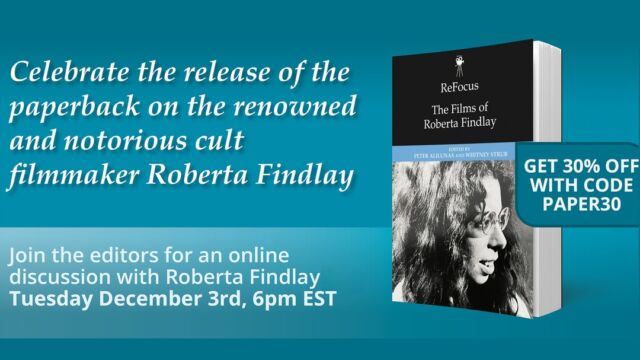 The anthology book about the films of Roberta Findlay edited by Whit Strub and Peter Alilunas that I wrote a chapter for (about her controversial 'documentary' SHAUNA: EVERY MAN'S FANTASY) has finally been released in an affordable paperback edition, and YOU are invited to our informal online book launch on December 3rd -- featuring the caustic and mercurial Roberta Findlay herself! 

Free admission, RSVP here: 
https://www.eventbrite.com/e/refocus-the-films-of-roberta-findlay-paperback-launch-tickets-1095355480729

#robertafindlay #exploitationfilm #shaunagrant #shaunaeverymansfantasy #filmbooks
